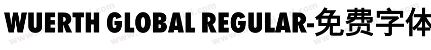 wuerth global regular字体转换